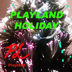 Playland Holiday Song Lyrics