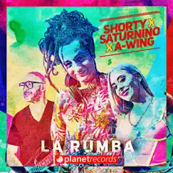 La Rumba - Single by DJ Shorty, Saturnino & A-WING album reviews, ratings, credits