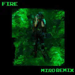 Fire (Miro Remix) - Single by Thomas Rose & Miro album reviews, ratings, credits