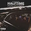 Halftime (feat. Bay Swag) - Single album lyrics, reviews, download