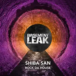 Rock Da House - Single by Shiba San album reviews, ratings, credits