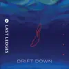 Drift Down - EP album lyrics, reviews, download
