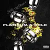 Platinum & Gold (feat. OG Louis V) - Single album lyrics, reviews, download