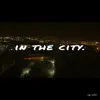 In the City. - Single album lyrics, reviews, download