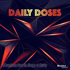 Daily Doses (feat. Chopp & Dirty) Song Lyrics