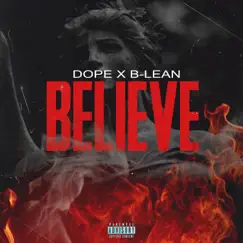 Believe - Single by Dope & B-Lean album reviews, ratings, credits