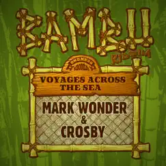 Voyages Across the Sea - Single by Mark Wonder & Crosby album reviews, ratings, credits