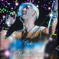 La Notte Dei Cristalli - Single by Cioko Alessandro album reviews, ratings, credits
