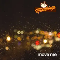 Move Me - Single by Mixchimp album reviews, ratings, credits