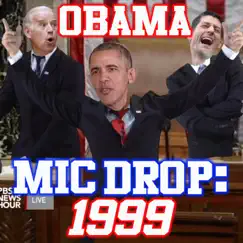 Obama Mic Drop (1999) Song Lyrics