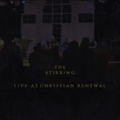 Live at Christian Renewal - Single by The Stirring album reviews, ratings, credits