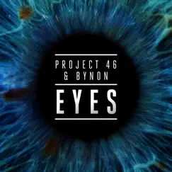 Eyes (Radio Mix) - Single by Project 46 & BYNON album reviews, ratings, credits