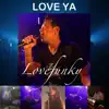 Love Ya - Single album lyrics, reviews, download