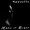 Make It Right album lyrics, reviews, download