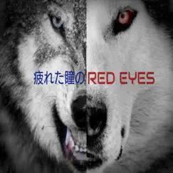 疲れた瞳のRED EYES - Single by THE CAMELS LONELY HEARTS CLUB BAND album reviews, ratings, credits