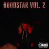 Hoodstar Volume 2 album lyrics, reviews, download