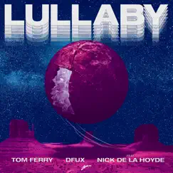 Lullaby (feat. Nick De La Hoyde) [Extended Mix] Song Lyrics