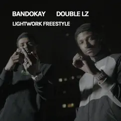 Lightwork Freestyle - Single by Bandokay & Double Lz album reviews, ratings, credits