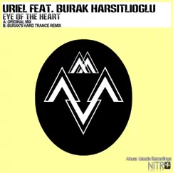 Eye of the Heart (feat. Burak Harsitlioglu) - Single by Uriel album reviews, ratings, credits