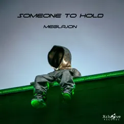 Someone To Hold (Radio Edit) Song Lyrics