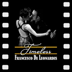 Timeless (Music for Movie) by Francesco De Leonardis album reviews, ratings, credits