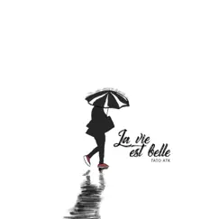 La Vie Est Belle - Single by Tato ATK album reviews, ratings, credits