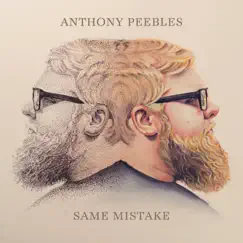 Same Mistake - Single by Anthony Peebles album reviews, ratings, credits