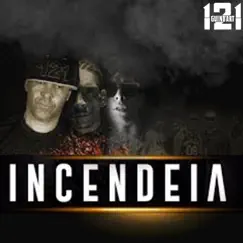 Incendeia - Single by Guind'Art 121 album reviews, ratings, credits