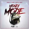 Money Mode (feat. Future & Hustla Jones) song lyrics