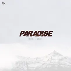 Paradise - Single by Mikael Wills album reviews, ratings, credits