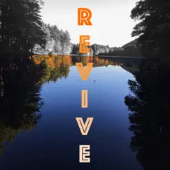Revive (feat. Big R3D) - Single by Kyle Prime album reviews, ratings, credits