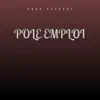 Pole Emploi - Single album lyrics, reviews, download