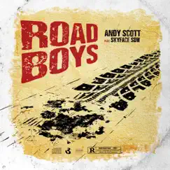 Road Boys (feat. Skyface SDW) - Single by Andy Scott album reviews, ratings, credits