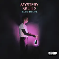 Back To Life by Mystery Skulls album reviews, ratings, credits