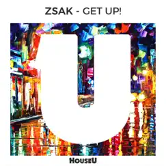 Get Up! - Single by Zsak album reviews, ratings, credits