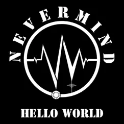 Hello World - EP by Nevermind album reviews, ratings, credits