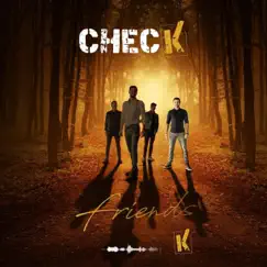 Friends - Single by Check album reviews, ratings, credits