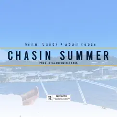 Chasin' Summer (feat. Adam Roose & Ajani on the track!) Song Lyrics