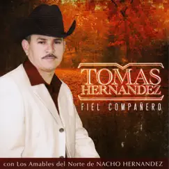 Fiel Compañero by Tomas Hernandez album reviews, ratings, credits