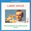 The Golden Era of Larry Adler, Vol. 2 album lyrics, reviews, download