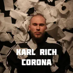 Corona - Single by Karl Rich album reviews, ratings, credits