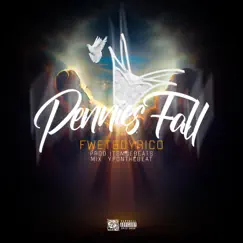 Pennies Fall - Single by Fwet Boy Rico album reviews, ratings, credits