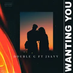 Wanting You (feat. Jadja) - Single by Double G album reviews, ratings, credits