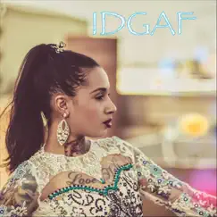 Idgaf - Single by Tora Woloshin album reviews, ratings, credits