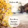 Embrace Me (feat. Justine Berg & Copamore) - Single album lyrics, reviews, download