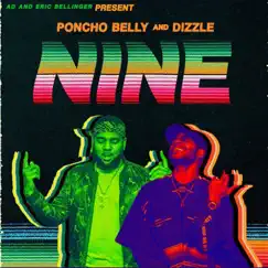 Nine by Poncho Belly & Dizzle, AD & Eric Bellinger album reviews, ratings, credits