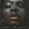 With U, Part. II (feat. Lil Saint) - Single album lyrics, reviews, download