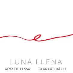 Luna Llena (feat. Blanca Suárez) Song Lyrics