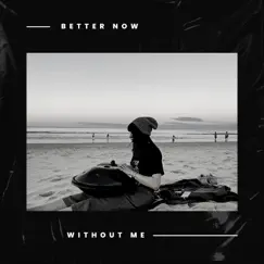 Better Now x Without Me - Single by Venus Kwong album reviews, ratings, credits