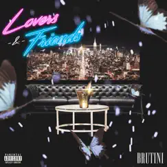 Lovers & Friends - Single by Brutini album reviews, ratings, credits